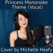 Princess Mononoke Theme (Vocal) [From “Princess Mononoke”]