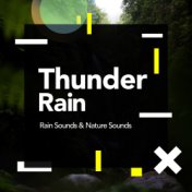 Thunder & Rain