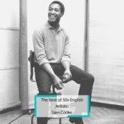 The Best of 50s English Artists: Sam Cooke