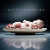 Tierra Infantil de Buenos Sueños - Duerma Tranquilo, Relajación Profunda, Música para Dormir para Bebés, Música New Age