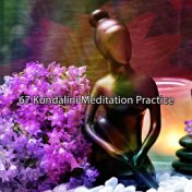 67 Kundalini Meditation Practice