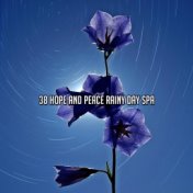 38 Hope And Peace Rainy Day Spa