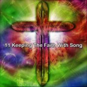 11 Keeping The Faith With Song