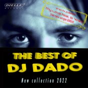 The best of DJ Dado - New collection 2022