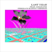 Last Year (feat. GoldLink) (Terrace Martin Version)