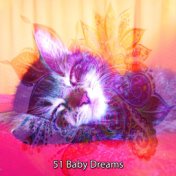 51 Baby Dreams