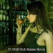 17 Chill out Bossa Nova