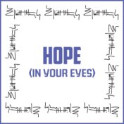 Hope (In Your Eyes)