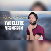 Yad ellere vermerem