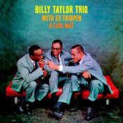 Billy Taylor Trio With Ed Thigpen & Earl May