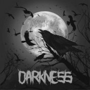 Darkness