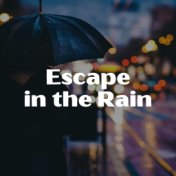 Escape in the Rain