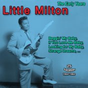 The Early Years: Little Milton (Beggin' My Baby - 25 Titles : 1954-1962)