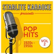 Starlite Karaoke Presents Pop Hits, Vol. 2 (1920s - 1950s)