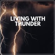 Living with Thunder