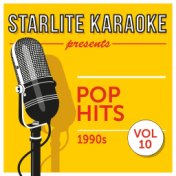 Starlite Karaoke presents Pop Hits, Vol. 10 (1990s)
