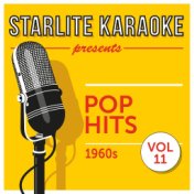 Starlite Karaoke presents Pop Hits, Vol. 11 (1960s)
