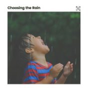 Choosing the Rain