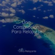 Una Compilación Para Relajarse