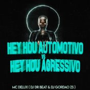 Hey Hou Automotivo Vs Hey Hou Agressivo