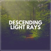 Descending Light Rays