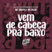 Vem de Cabeça pra Baixo