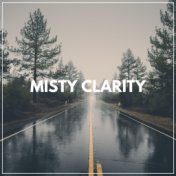Misty Clarity