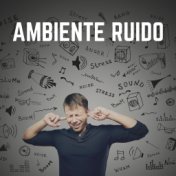 Ambiente Ruido