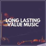 Long Lasting Value Music