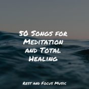 50 Songs for Meditation and Total Healing