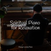 Spiritual Piano for Relaxation