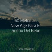 50 Melodías New Age Para El Sueño Del Bebé