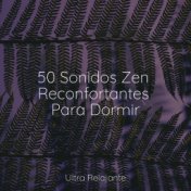 50 Sonidos Zen Reconfortantes Para Dormir