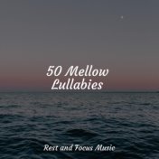 50 Mellow Lullabies