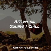 Affirming Sounds | Chill