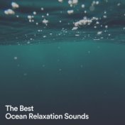 The Best Ocean Relaxation Sounds