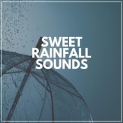 Sweet Rainfall Sounds