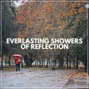 Everlasting Showers of Reflection