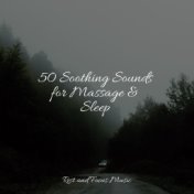 50 Soothing Sounds for Massage & Sleep