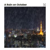 A Rain on October
