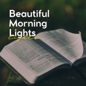 Beautiful Morning Lights