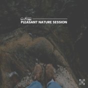 Pleasant Nature Session