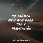 50 Música New Age Para Spa y Meditación