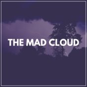 The Mad Cloud