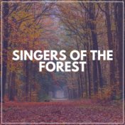 Singers of the Forest