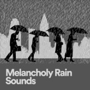 Melancholy Rain Sounds