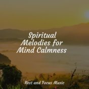 Spiritual Melodies for Mind Calmness