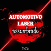 AUTOMOTIVO LASER ASSOMBRADO