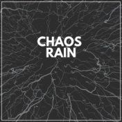 Chaos Rain