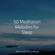 50 Meditation Melodies for Sleep